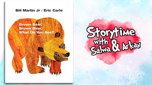 Carle, eric, picture books for children. Brown Bear Brown Bear What Do You See By Eric Carle Bill M Jr Kids Book Read Aloud Gr Lvel D Youtube