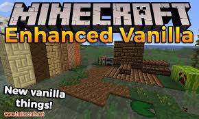 Problem which tends to cause fps drops in vanilla minecraft: Enhanced Vanilla Mod 1 16 5 1 15 2 New Vanilla Things 99minecraft