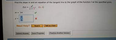 and an equation of the tangent line