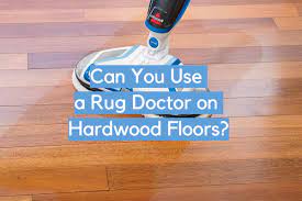 a rug doctor on hardwood floors