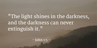 Image result for Light Shines in the Darkness  picture