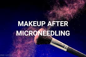 after microneedling can i wear makeup