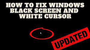how to fix windows black screen white