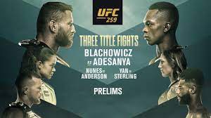 A championship tripleheader will have the entire sports world tuned in for ufc 259 on march 6. Ufc 259 Blachowicz Vs Adesanya Presented By Modelo Prelims Prelims Watch Espn