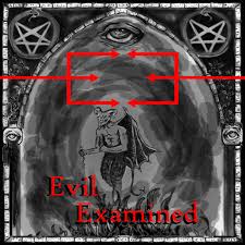 Evil Examined