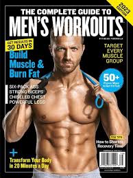 the complete guide to men s workouts
