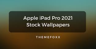 apple ipad pro 2021 wallpapers themefo
