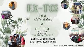 EX TCS BGM & HI-TEA