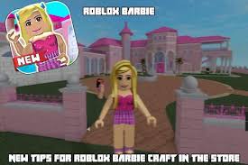 Consejos sobre el funcionamiento del juguete. Tips For Roblox Barbie Girl Craft For Android Apk Download
