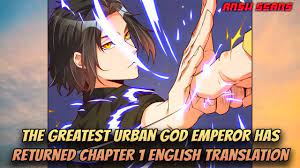 The Greatest Urban God Emperor Has Returned | Chapter 1 English |  #anshscans - YouTube