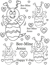 This is a free printable coloring page that say's jesus is my sweet heart. Bee Mine Jesus Coloring Page Valentine Coloring Valentine Coloring Pages Valentines Day Coloring Page