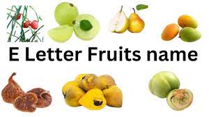 fruits name that start with letter e