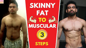 skinny fat स muscular बस 3 steps म