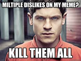 Kill Them All | Meme Research Discussion | Know Your Meme via Relatably.com