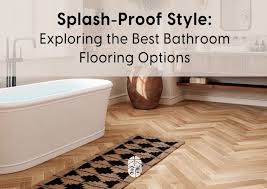 exploring the best bathroom flooring
