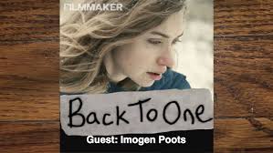  Back To One Episode 42 Imogen Poots Filmmaker Magazine