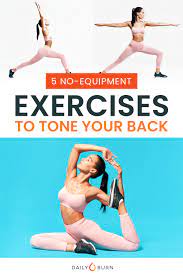5 no equipment back exercises daily burn