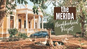 the mérida neighborhood project