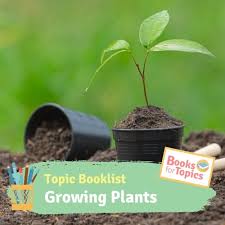 Best Children S Books Growing Plants