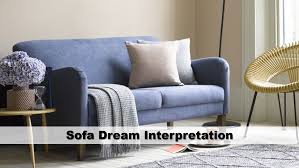 sofa dream interpretation guide to dreams