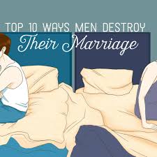 I know our future holds many brilliant adventures and smiles. Top 10 Ways Men Destroy Their Marriage Pairedlife