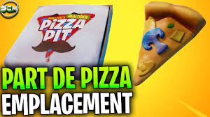 PRENDRE DES PARTS DE PIZZA DANS UN OBJET SOIRÉE PIZZA FORTNITE, EMPLACEMENT OBJET  PART DE PIZZA - YouTube