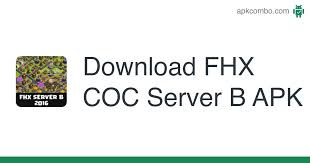 To download these servers see the below article. Fhx Coc Server B Apk 1 0 Android App Download