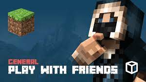 how to play minecraft with friends
