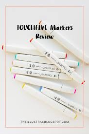 Touchfive Markers Review The Illustrai
