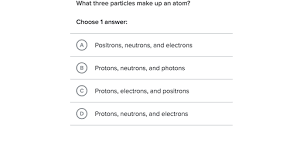 Know the charges and masses of protons, electrons, and neutrons Atomic Structure Practice Khan Academy