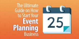 The Ultimate Guide On How To Start Your Event Planning Business