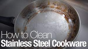 how to clean snless steel cookware