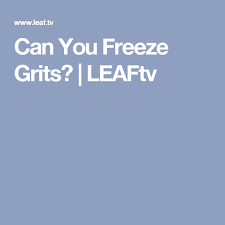Can You Freeze Grits In 2019 Grits Canning Frozen