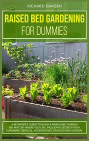 Raised Bed Gardening For Dummies A