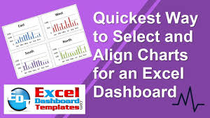 Quickest Way To Select And Align Charts For An Excel Dashboard