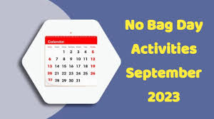 no bag day activities september 2023