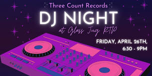 DJ Night with Three Count Records