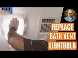 Replace Bathroom Light In A Vent Fan