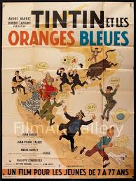 5 annoying trends that make every movie look the same. Tintin And The Blue Oranges Tintin Et Les Oranges Bleues Movie Posters Original Vintage Movie Posters Filmart Gallery