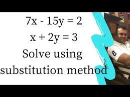 7x 15y 2 X 2y 3 Solve Using