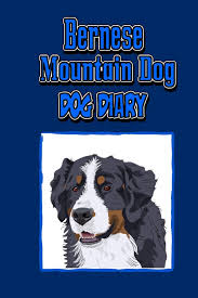 Bernese Mountain Dog Dog Diary Dog Diaries Create A Dog