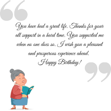 Wishing you a beautiful day and many blessings for the year ahead. Don T Miss Out Birthday Quotes For Old Lady