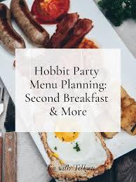 hobbit party menu planning second