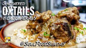 smothered oxtails and onion gravy