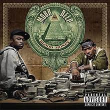 This is perhaps the biggest change since contracts; Blood Money Mobb Deep Album Wikipedia