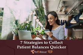 7 Strategies to Collect Patient Balances Quicker | by MailMyStatements |  Medium