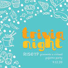 If you know, you know. Rise Yp 2020 Trivia Night Virtual Pajama Party Rise
