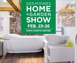 Des Moines Home Garden Show