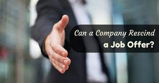 can a company rescind a job offer