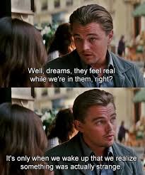 See more of wake up call on facebook. Inception 2010 Well Dreams They Feel Real While We Re In Them Right It S Only When We Wake Up That Best Movie Quotes Movie Quotes Favorite Movie Quotes